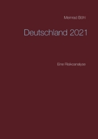 Deutschland 2021: Eine Risikoanalyse 3753407453 Book Cover
