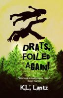 Drats, Foiled Again!: Drats #1 (The Drats Universe) 1732202818 Book Cover