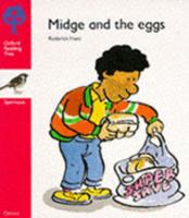 Oxford Reading Tree: Stage 4: Sparrows Storybooks: Midge and the Eggs: Midge and the Eggs 0199160899 Book Cover