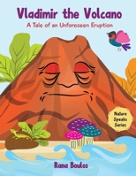 Vladimir The Volcano: A Tale of an Unforeseen Eruption 1800497164 Book Cover