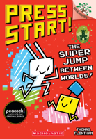 The Super Jump Between Worlds!: A Branches Book (Press Start! #17) 1546183574 Book Cover