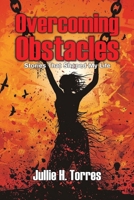 Overcoming Obstacles: Stories that shaped my life B0DWXFMFZY Book Cover