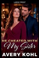 He Cheated With My Sister B0H3MBH1RY Book Cover