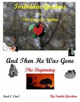 Forbidden Gardens in the Diary of a Lifetime and Then He Was Gone 1733453466 Book Cover