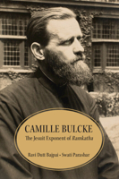 Camille Bulcke: The Jesuit Devotee of Tulsidas 110883812X Book Cover