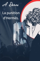 La Punition d'Hermès (French Edition) B08HGP1BFH Book Cover