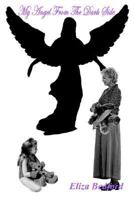 My Angel From The Dark Side 1410775402 Book Cover