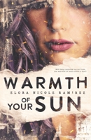 Warmth of Your Sun (Heads on Fire) B0D99G1GRQ Book Cover