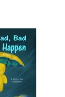 Why Do Sad, Bad Things Happen: A Story for Children B088XQGVFC Book Cover