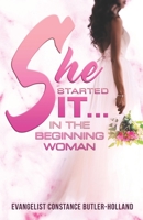 She Started It: In the Beginning Woman B09TQXSZ3X Book Cover