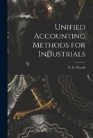 Unified Accounting Methods for Industrials 1014969891 Book Cover