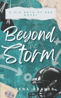 Beyond the Storm: A Big Boys of BRU novel B0GM79Z6Q5 Book Cover