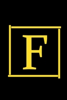 F: Cute Initial Monogram Letter F College Ruled Notebook / Blank Lined Note Book / Diary For Writing & Note Taking For Women,Men,and Kids / Awesome Journal Gift / Perfect Birthday Gift B083XX49VJ Book Cover