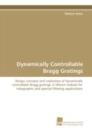 Dynamically Controllable Bragg Gratings 3838100247 Book Cover