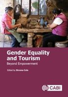 Gender Equality and Tourism: Beyond Empowerment 1786394421 Book Cover