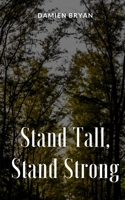 Stand Tall, Stand Strong 9395890142 Book Cover