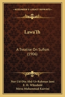 Lawa'ih: A Treatise on Sufism 1164057901 Book Cover