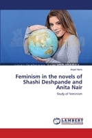 Feminism in the novels of Shashi Deshpande and Anita Nair: Study of feminism 3659488917 Book Cover