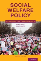 Social Welfare Policy: Responding to a Changing World 0190616369 Book Cover