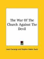 The War Of The Church Against The Devil 1162909927 Book Cover