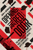 Opening the Red Door: The Inside Story of Russia's First Christian Liberal Arts University 0830852611 Book Cover