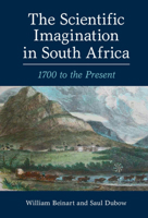 The Scientific Imagination in South Africa 1108940080 Book Cover