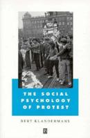 Protes dalam Kajian Psikologi Sosial (The Social Psychology of Protest) 0631188789 Book Cover