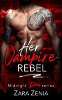 Her Vampire Rebel B09FS2VBCL Book Cover