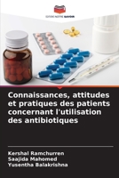 Connaissances, attitudes et pratiques des patients concernant l'utilisation des antibiotiques 6204136119 Book Cover