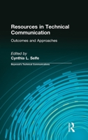 Resources in Technical Communication: Outcomes and Approaches (Baywood's Technical Communications Series) 0415440475 Book Cover