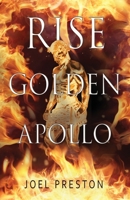 Rise Golden Apollo 0648969053 Book Cover