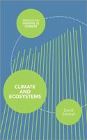 Climate and Ecosystems (Princeton Primers in Climate) 0691151962 Book Cover