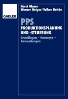 Pps Produktionsplanung Und -Steuerung: Grundlagen - Konzepte - Anwendungen 3322867544 Book Cover