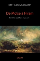 De Moïse à Hiram (French Edition) 233406405X Book Cover