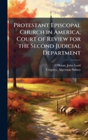 Protestant Episcopal Church in America, Court of Review for the Second Judicial Department 1024189368 Book Cover