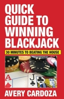 Quick Guide to Winning Blackjack 1580423639 Book Cover