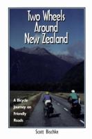 Two Wheels Around New Zealand 0963970518 Book Cover