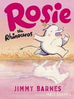 Rosie the Rhinoceros 1460758854 Book Cover