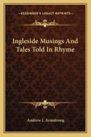 Ingleside Musings And Tales Told In Rhyme 1163268356 Book Cover
