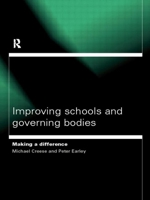 Improving Schools and Governing Bodies: Making a Difference 0415205115 Book Cover