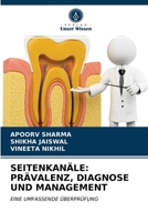 SEITENKANÄLE: PRÄVALENZ, DIAGNOSE UND MANAGEMENT: EINE UMFASSENDE ÜBERPRÜFUNG 6203675210 Book Cover