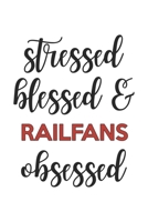 Stressed Blessed and Railfans Obsessed Railfans Lover Railfans Obsessed Notebook A beautiful: Lined Notebook / Journal Gift,, 120 Pages, 6 x 9 inches, Personal Diary, Railfans Obsessed, Railfans Hobby 1679001353 Book Cover