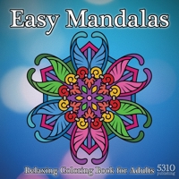 Easy Mandalas: Relaxing Coloring Book for Adults 1990158102 Book Cover