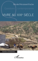 Vivre au XXIe siècle (Questions Contemporaines) (French Edition) 2140297814 Book Cover