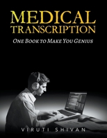 Medical Transcription - One Book To Make You Genius B0CVCTL5FW Book Cover