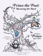 Prince the Poet: Becoming the Bard: A Tribute to Prince Rogers Nelson Introducing: Audrey Hepuuuurn his Trusty Tuxie B0F862V9TM Book Cover