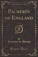 Palmerin D'Angleterre, Chronique Portugaise. Tome 3 1375338927 Book Cover