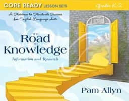 Core Ready Lesson Sets for Grades K-2: A Staircase to Standards Success for English Language Arts, The Road to Knowledge: Information and Research 0132907453 Book Cover