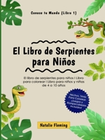 El Libro de Serpientes para Ni�os: El libro de serpientes para ni�os I Libro para colorear I Libro para ni�os y ni�as de 4 a 10 a�os 0645193429 Book Cover