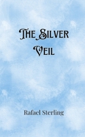 The Silver Veil 9916888817 Book Cover